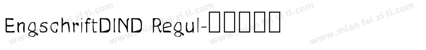 EngschriftDIND Regul字体转换